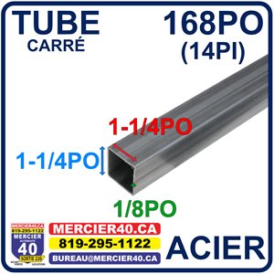 ACIER TUBE NEUF - 1 1 / 4PO X 1 1 / 4PO X 1 / 8PO X 168PO (14PI)