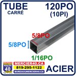 ACIER TUBE NEUF - 5 / 8PO X 5 / 8PO X 1 / 16PO X 120PO (10PI)