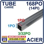 ACIER TUBE NEUF - 1PO X 1PO X 3 / 32PO X 168PO (14PI)