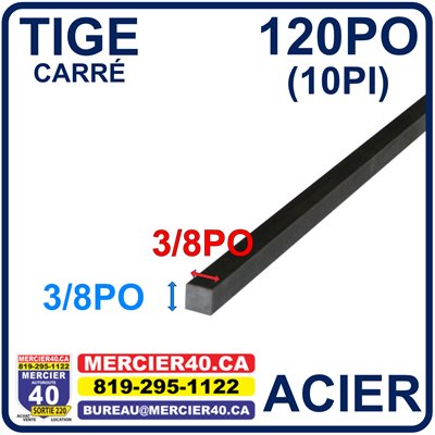 ACIER CARRÉ NEUF - 3 / 8PO X 3 / 8PO X 120PO (10PI)