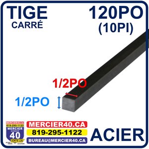 ACIER CARRÉ NEUF - 1 / 2PO X 1 / 2PO X 120PO (10PI)