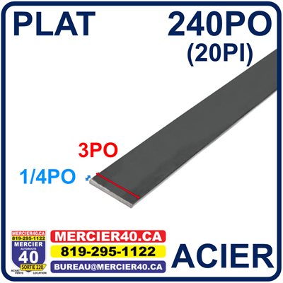 ACIER PLAT NEUF - 3PO X 1 / 4PO X 240PO (20PI)