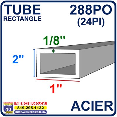 ACIER TUBE NEUF - 2PO X 1PO X 1 / 8PO X 288PO (24PI)