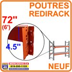 RAYONNAGE NEUF - POUTRE 72PO (6PI) X 4.5PO REDIRACK